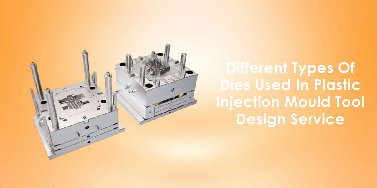 Injection Moulding Dies